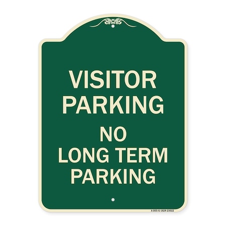 Signmission Reserved Parking Visitor Parking No Long-Term Parking Heavy-Gauge Alum Sign, 24" x 18", G-1824-23022 A-DES-G-1824-23022